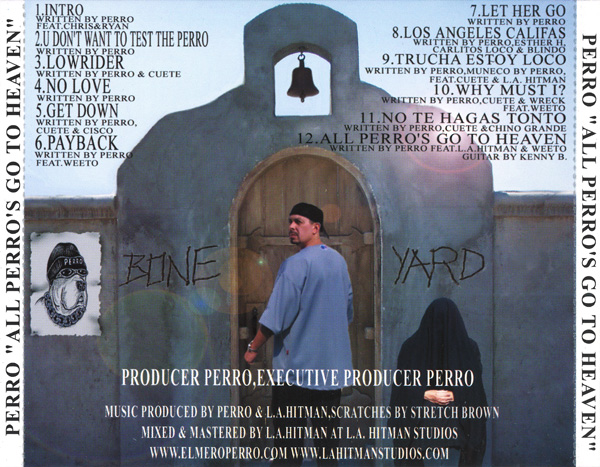 Perro - All Perro's Go To Heaven Chicano Rap